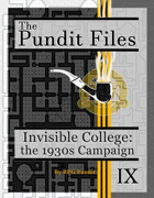 Pundit Files: Issue 9 - The Invisible College 1930s Campaign