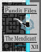 The Pundit Files: Issue 12 - The Mendicant
