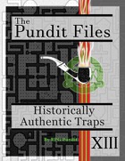 The Pundit Files - Issue 13: Historically Authentic Traps