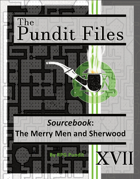 The Pundit Files - Issue 17: The Merry Men and Sherwood