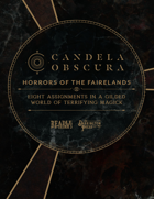 Candela Obscura: Horrors of the Fairelands [PDF]