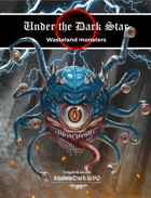 Under the Dark Star: Wasteland Monsters