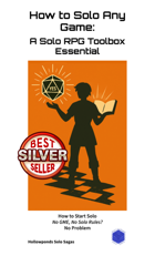 How to Solo Any Game: A Solo Roleplaying Game Toolbox Essential