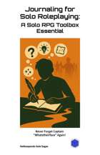 Journaling for Solo Roleplaying: A Solo Roleplaying Game Toolbox Essential