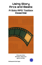 Using Story Arcs and Beats: A Solo Roleplaying Game Toolbox Essential