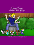 Strange Things & Girls With Wings