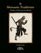 Monastic Traditions, A Folio of Options for Monks (5e)