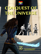 Conquest of the Universe (True20 Edition)