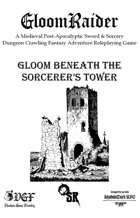 Gloom Beneath the Sorcerer's Tower - OSR Adventure for GloomRaider RPG