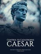 Control to Catastrophe: Caesar