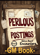 Perilous Postings - Notice Board Encounter Book