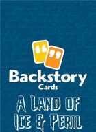 Backstory Cards Setting Grid: A Land of Ice & Peril