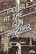 Trouble at the Gun Bazaar: A Bulldogs! Adventure Scenario