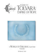 Emleara Gazetteer Vol 1: Tolvara, Empire of Hope