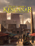 The Kingdom of Keshanar Primer