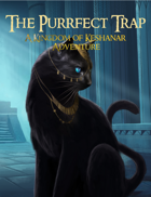 The Purrfect Trap: A Kingdom of Keshanar 5e Adventure