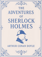 The Adventures of Sherlock Holmes