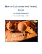 How to Make Your Own Fantasy Globe