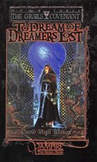Grails Covenant Trilogy, Book 3: To Dream of Dreamers Lost