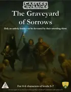 The Graveyard of Sorrows - Castles & Crusades Edition