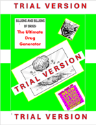 Billions and Billions of Drugs: The Ultimate Drug Generator - Trial Version