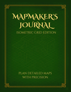 MapMaker's Journal - Isometric Grid Edition