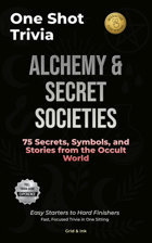 One Shot Trivia: Alchemy & Secret Societies - 75 Secrets, Symbols, and Stories from the Occult World