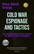 One Shot Trivia: Cold War Espionage and Tactics - A Challenging Trivia Game on Spies and Strategies