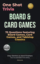 One Shot Trivia: Ultimate Board & Card Games - 75 Questions featuring Board Games, Card Games, and Tabletop Classics