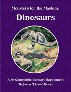 Monsters for the Masters: Dinosaurs