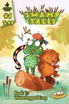 Secret Identity Podcast Issue #616--Swamp Tales and The Woods
