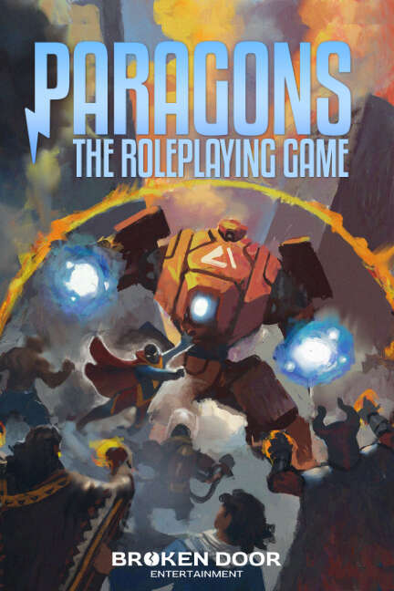 Paragons: The Roleplaying Game - Broken Door Entertainment