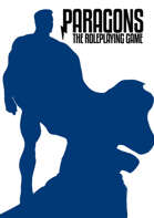 Paragons: The Roleplaying Game Quickstart Guide