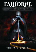 Falhorne: The World is Burning