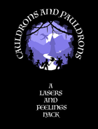 Cauldrons and Pauldrons
