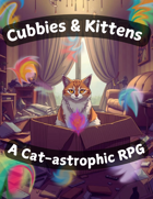 Cubbies and Kittens - A Cat-astrophic 1-Page RPG