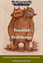 Troubled Troll Grotto