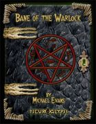 Bane of the Warlock