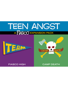 Fiasco Expansion Pack: Teen Angst