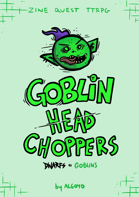 Goblin Head Choppers - Zine Quest ttrpg (5E & Mörk Borg)