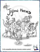 Jigsaw Heroes | Alternate Character Creation System | 5E Compatible