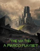 Fiasco: Matrix