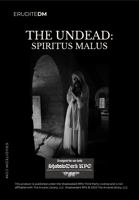 Undead: Spiritus Malus