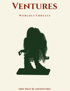 Ventures: Worldly Threats