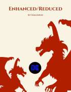 Enhanced/Reduced Challenges 5e