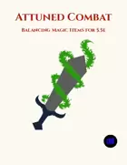 Attuned Combat 5.5e
