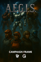 A.E.G.I.S. - Daggerheart Campaign Frame