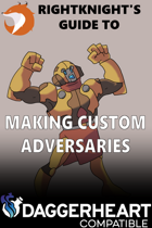 Making Custom Adversaries: A Guide