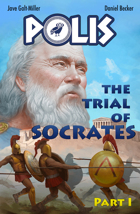 POLIS: The Trial of Socrates, Part I