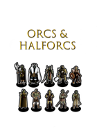 Orcs and Halforcs Printable Tokens (2017-2019)
